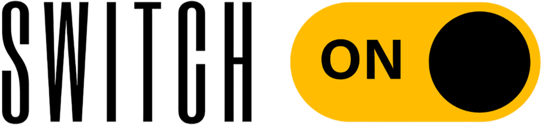 Switch On